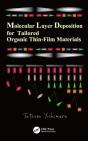 Molecular Layer Deposition For Tailored Organic Thin-Film Materials - Preview