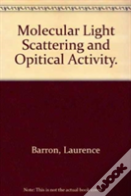 Molecular Light Scattering And Opitical Activity