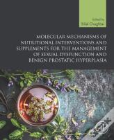 Molecular Mechanisms Of Nutritional Interventions And Supplements For The Management Of Sexual Dysfunction And Benign Prostatic Hyperplasia