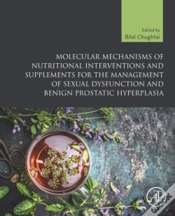 Capa do artigo Molecular Mechanisms Of Nutritional Interventions And Supplements For The Management Of Sexual Dysfunction And Benign Prostatic Hyperplasia
