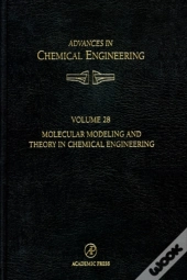 Molecular Modeling And Theory In Chemical Engineering