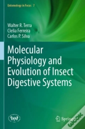 Molecular Physiology And Evolution Of Insect Digestive Systems
