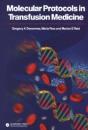 Molecular Protocols In Transfusion Medicine - Preview