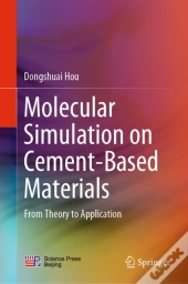 Molecular Simulation On Cement-Based Materials