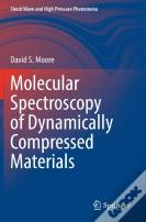 Molecular Spectroscopy Of Dynamically Compressed Materials