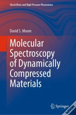 Capa do artigo Molecular Spectroscopy Of Dynamically Compressed Materials