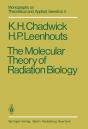 Molecular Theory Of Radiation Biology - Preview