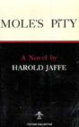 Mole'S Pity - Preview