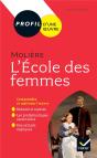 Molière, L'Ecole Des Femmes ; Toutes Les Clés D'Analyse Pour Le Bac - Preview