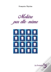 Molière Par Elle-Même