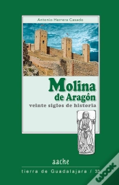 Capa do artigo Molina De Aragón, Veinte Siglos De Historia