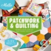 Mollie Makes: Patchwork & Quilting