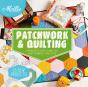 Mollie Makes: Patchwork & Quilting - Preview