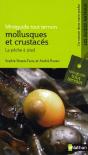 Mollusques Et Crustacés, La Pêche À Pied ; Miniguide Tout-Terrain - Preview