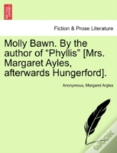 Molly Bawn. By The Author Of 