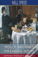 Molly Brown'S Orchard Home (Esprios Classics)