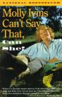 Molly Ivins Can'T Say That, Can She? - Preview