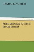Molly Mcdonald A Tale Of The Old Frontier