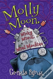Molly Moon, Micky Minus, & The Mind Machine