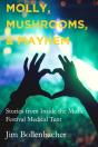 Molly, Mushrooms And Mayhem - Preview