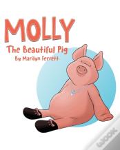 Molly The Beautiful Pig