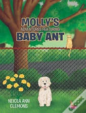Molly'S Adventures Featuring Baby Ant