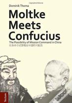 Moltke Meets Confucius