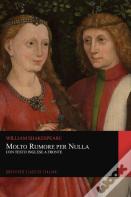 Molto Rumore Per Nulla. Con Testo Inglese A Fronte (Graphyco Classici Italiani)
