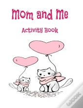 Mom And Me Activity Book