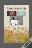 Mom, Covid, & Me
