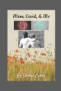 Mom, Covid, & Me - Preview