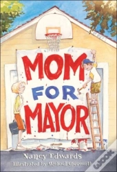 Mom For Mayor