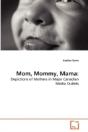 Mom, Mommy, Mama - Preview
