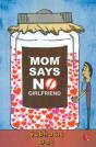 Mom Says No Girlfriend - Preview