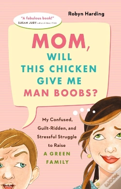 Capa do artigo Mom, Will This Chicken Give Me Man Boobs?