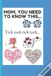 Mom, You Need To Know This...