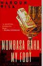 Mombasa Raha, My Foot - Preview