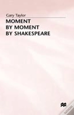 Capa do artigo Moment By Moment By Shakespeare