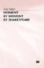 Moment By Moment By Shakespeare - Preview