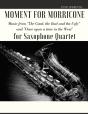 Moment For Morricone For Saxophone Quartet - Preview