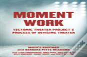 Moment Work