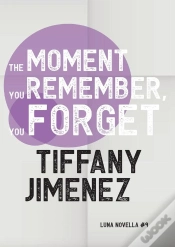 Capa do artigo Moment You Remember, You Forget