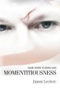 Momentitiousness - Preview