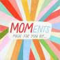 Moments - Preview