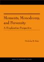 Moments, Monodromy, And Perversity - Preview