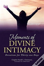 Moments Of Divine Intimacy