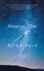 Moments That Blink Back - Preview