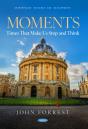 Moments: Times That Make Us Stop And Think - Preview