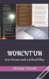 Momentum: Few Poems And A School Play