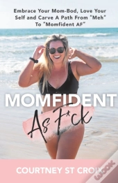 Momfident As F*Ck
